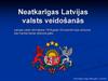 Neatkarīgas Latvijas valsts veidošanās