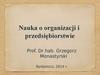 Nauka o organizacji i przedsiębiorstwie. Struktura społeczna i fizyczna organizacji. (Wyklad 6)