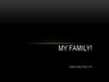 My family!