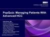 PopQuiz: Managing Patients With Advanced HCC PopQuiz: Managing Patients With Advanced HCC