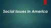 Social Issues in America