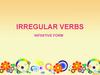 Irregular verbs. Infinitive form