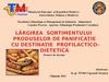 Lărgirea sortimentului produselor de panificație. Destinație profilactico dietetică