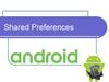 Android shared preferences