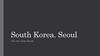 South Korea. Seoul