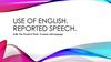 Use of English. Reported speech