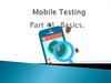 Mobile Testing. Basics. (Часть 1)