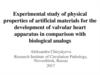 Experimental study of physical properties of artificial materials for the development of valvular heart apparatus