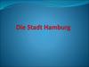Die Stadt Hamburg