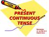 Present continuous tense