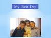 My Best Day