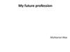 My future profession
