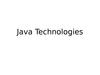 Java Technologies. Organization