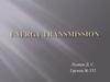 Energy transmission