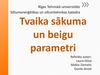 Tvaika sākuma un beigu parametri