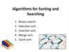 Algorithms for Sorting and Searching