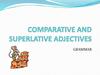 Comparative and superlative adjectives. Grammar