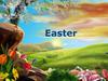Easter is celebrated every spring