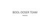 Bool-doser team