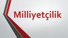Milliyetçilik. Kökleri ve gelişimi