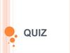 Quiz. Policy