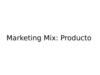 Marketing mix. Producto