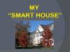 My smart house
