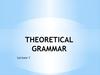 Theoretical grammar. (Lecture 1)