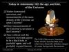 Today in Astronomy 102: the age, and fate, of the Universe
