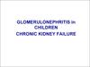 Glomerulonephritis in children chronic kidney failure