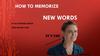 How to memorize new words