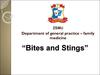 Bites and stings