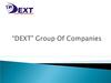 “DEXT” Group of Companies