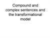 Compound and complex sentences and the transformational model