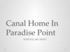 Canal Home In Paradise Point