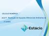 Cálculo numérico. Resolução de equações diferenciais ordinárias de 1a ordem. (Aula 9)