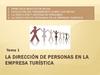 La dirección de personas en la empresa turística. (Tema 1)