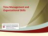 Time management and organizational skills
