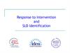 Response to Intervention and SLD Identification