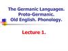 The Germanic Languages. Proto-Germanic. Old English. Phonology