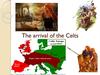 The arrival of the Celts