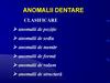 Anomalii dentare. Clasificare