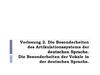 Die Besonderheiten des Artikulationssystems der deutschen Sprache. Die Besonderheiten der Vokale in der deutschen Sprache