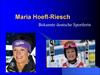 Maria Hoefl-Riesch. Bekannte deutsche Sportlerin
