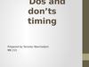 Dos and don’ts timing