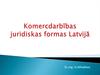 Komercdarbības juridiskas formas Latvijā