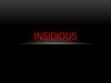 Insidious