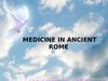 Medicine in Ancient Rome