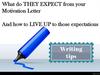 What do they expect from your motivation letter. And how to live up to those expectations