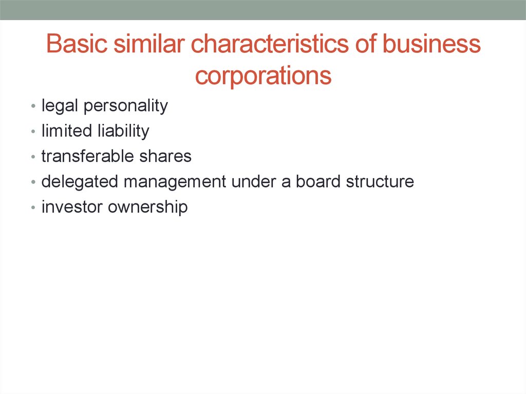 Basic similar characteristics of business corporations